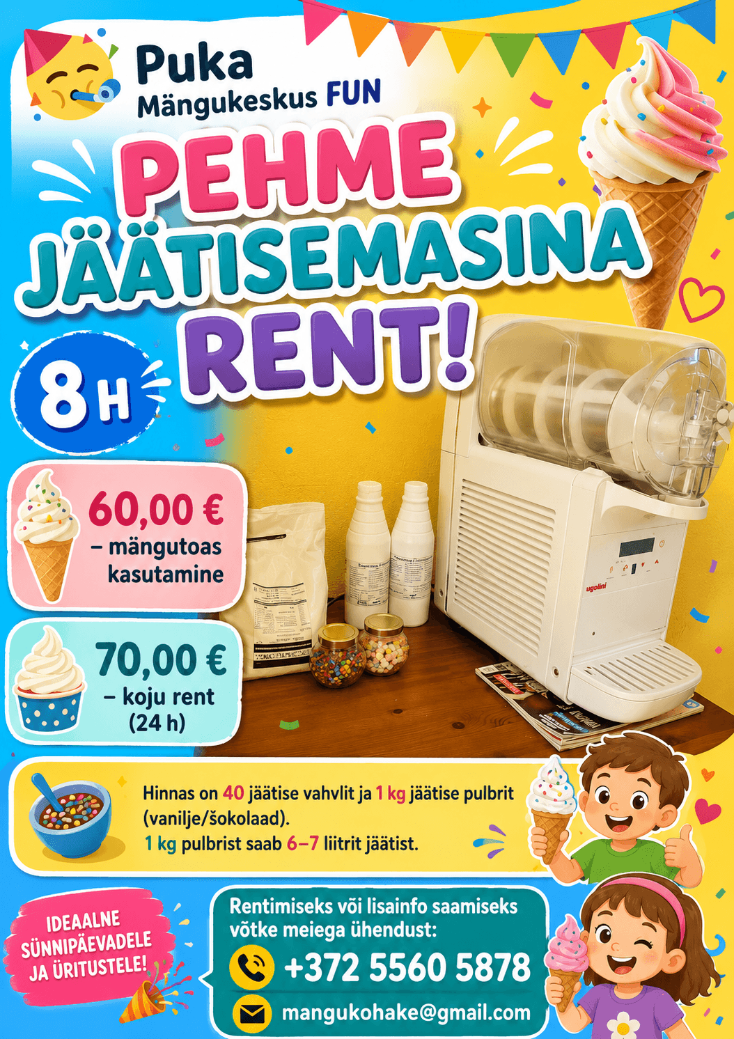 Pehme jäätisemasina rendi plakat: mängutoas 60 eurot või koju 24 tunniks 70 eurot